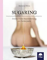 E-Book (epub) Sugaring von Weiss Marianne