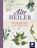 E-Book (epub) Alte Heiler von Judith Koch