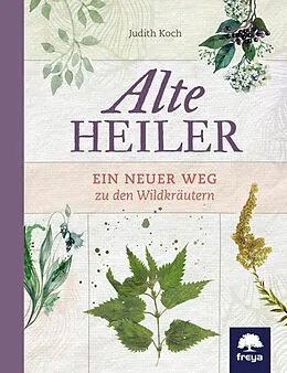 E-Book (epub) Alte Heiler von Judith Koch