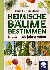 Buch Heimische Bäume bestimmen von Margret Gruber-Stadler