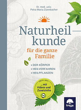 Fester Einband Naturheilkunde für die ganze Familie von Petra Maria Zizenbacher, Dr.