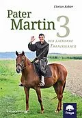 E-Book (epub) Pater Martin 3 von Florian Kobler