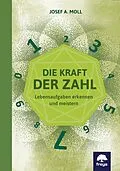 E-Book (epub) Die Kraft der Zahl von Josef A. Moll