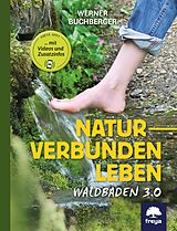 E-Book (epub) Naturverbunden leben von Werner Buchberger