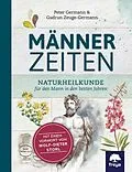 E-Book (epub) Männerzeiten von Peter Germann, Gudrun Zeuge-Germann