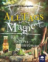 Fester Einband Alltagsmagie von Anette Baumgarten
