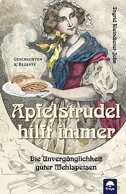 E-Book (epub) Apfelstrudel hilft immer von Ingrid Kleindienst-John