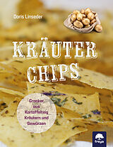 Kartonierter Einband Kräuter-Chips von Doris Linseder