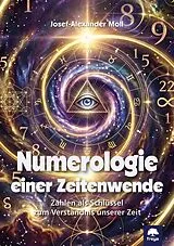 Kartonierter Einband Numerologie einer Zeitenwende von Josef A. Moll