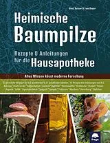 Fester Einband Heimische Baumpilze von Sissi Kaiser, Tom Beyer