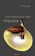 E-Book (pdf) Auch Haubentaucher haben Wünsche von Ulrike Kaiser
