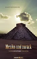 E-Book (epub) Mexiko und zurück von Klaus Neugebauer