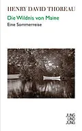 E-Book (epub) Die Wildnis von Maine von Henry David Thoreau
