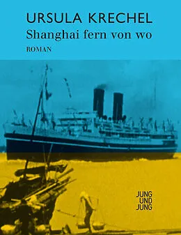 E-Book (epub) Shanghai fern von wo von Ursula Krechel