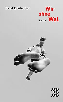 E-Book (epub) Wir ohne Wal von Birgit Birnbacher