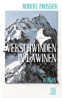 E-Book (epub) Verschwinden in Lawinen von Robert Prosser