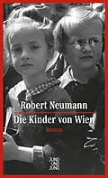 E-Book (epub) Die Kinder von Wien von Robert Neumann