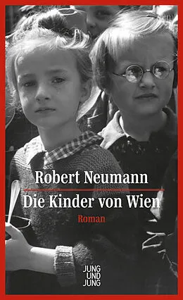 E-Book (epub) Die Kinder von Wien von Robert Neumann