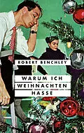 E-Book (epub) Warum ich Weihnachten hasse von Robert Benchley