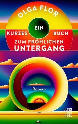 E-Book (epub) Ein kurzes Buch zum fröhlichen Untergang von Olga Flor