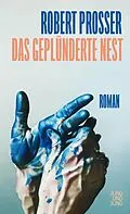 E-Book (epub) Das geplünderte Nest von Robert Prosser