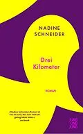 E-Book (epub) Drei Kilometer von Nadine Schneider