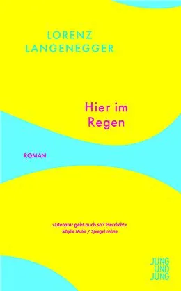 E-Book (epub) Hier im Regen von Lorenz Langenegger