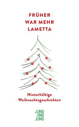 Kartonierter Einband Früher war mehr Lametta von 