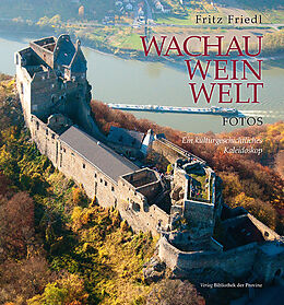 Fester Einband Wachau · Wein · Welt  Fotos von Fritz Friedl