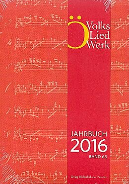 Notenblätter Jahrbuch des Österreichischen Volksliedwerkes · Band 65 | 2016 von 