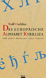 Fester Einband Das europäische Alphabet Kyrilliza von Wolf Oschlies