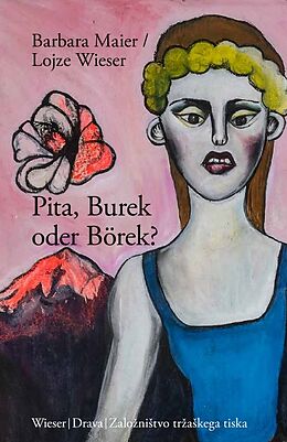 Fester Einband Pita, Burek oder Börek? von Barbara Maier, Lojze Wieser