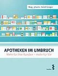 E-Book (epub) Apotheken im Umbruch von Heidi Gregor