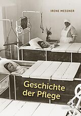 E-Book (pdf) Geschichte der Pflege von Irene Messner