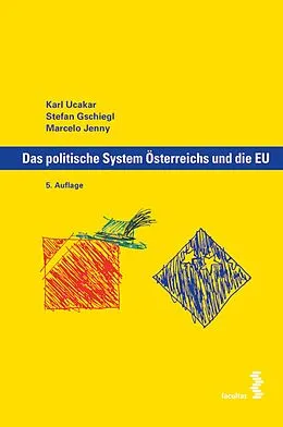 E-Book (pdf) Das politische System Österreichs und die EU von Karl Ucakar, Stefan Gschiegl, Macelo Jenny