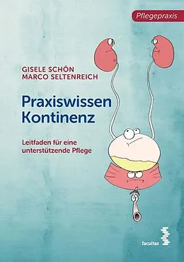 E-Book (epub) Praxiswissen Kontinenz von Gisele Schön, Marco Seltenreich