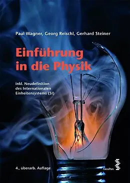 E-Book (pdf) Einführung in die Physik von Paul Wagner, Georg Reischl, Gerhard Steiner