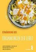 E-Book (epub) Ernährung bei Erkrankungen der Leber von Agnes Budnowski, Flora Koller, Martina Kreuter-Müller