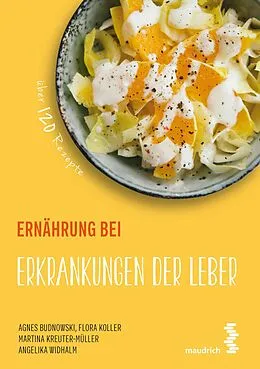 E-Book (epub) Ernährung bei Erkrankungen der Leber von Agnes Budnowski, Flora Koller, Martina Kreuter-Müller