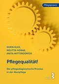 E-Book (epub) Pflegequalität! von Karin Klas, Anita Mitterdorfer, Melitta Horak