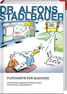 Kartonierter Einband Flipcharts for Business von Alfons Stadlbauer