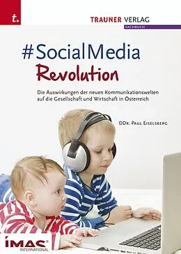 E-Book (pdf) #SocialMediaRevolution - E-Book von Eiselsberg Paul