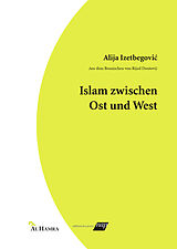 Kartonierter Einband Islam zwischen Ost und West von Alija Izetbegovi