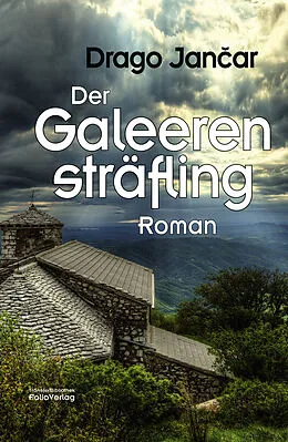 E-Book (epub) Der Galeerensträfling von Drago Janar