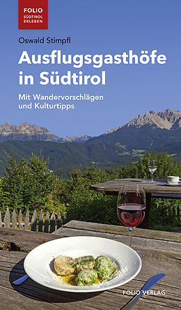 E-Book (epub) Ausflugsgasthöfe in Südtirol von Oswald Stimpfl