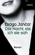 E-Book (epub) Die Nacht, als ich sie sah von Drago Janar