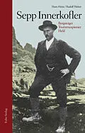 E-Book (epub) Sepp Innerkofler von Hans Heiss, Rudolf Holzer