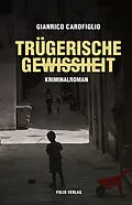 E-Book (epub) Trügerische Gewissheit von Gianrico Carofiglio