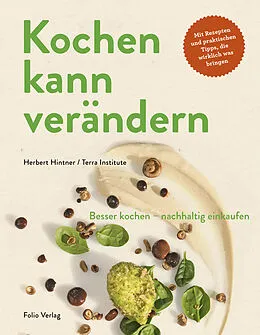 E-Book (epub) Kochen kann verändern! von Herbert Hintner, Terra Institute