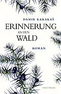 E-Book (epub) Erinnerung an den Wald von Damir Karaka